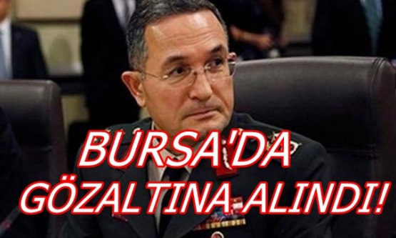 Bursa'da Gözaltına Alındı!