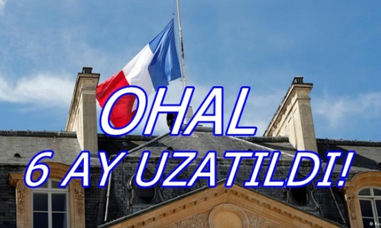 Fransa'da OHAL 6 Ay Uzatıldı!