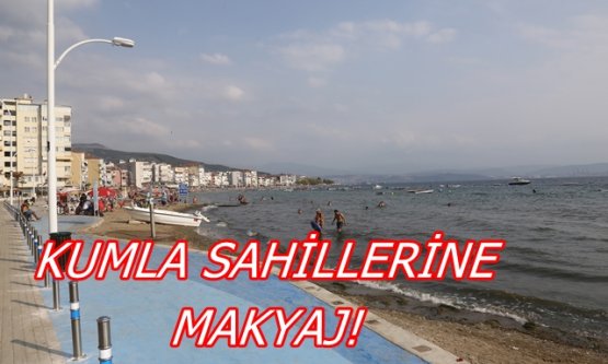 Kumla Sahillerine Makyaj!