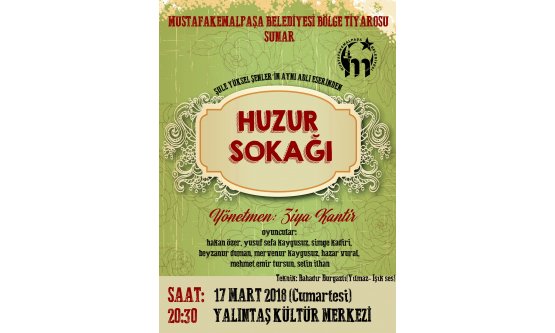 Huzur Sokağı tiyatro sahnesinde