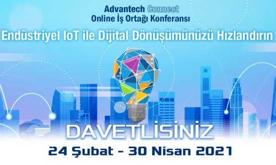 Advantech'in yapay zeka temalı online konferansı  Advantech Connect başladı