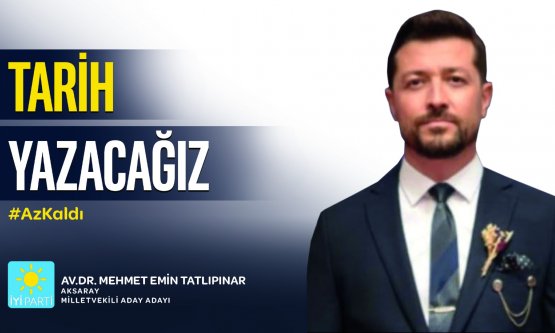 EĞİTİME ve LİYAKATA ÖNEM VEREN HER PARTİ ve PARTİ LİDERİ, BÖYLE BİR MİLLETVEKİLİ ADAY ADAYINI KENDİ PARTİSİNDE GÖRMEK İSTER: 'İYİ PARTİ AKSARAY MİLLETVEKİLİ ADAY ADAYI- AVUKAT DR. MEHMET EMİN TATLIPINAR'