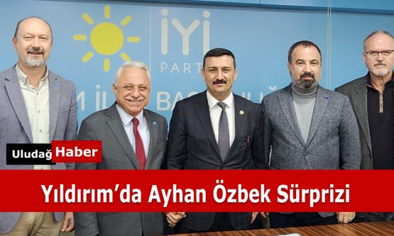 Ayhan Özbek Yıldırım'dan aday oldu