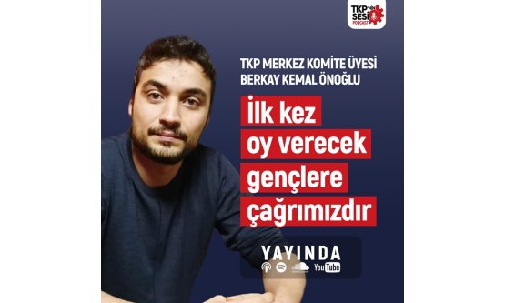 TKP'den gençlere çağrı