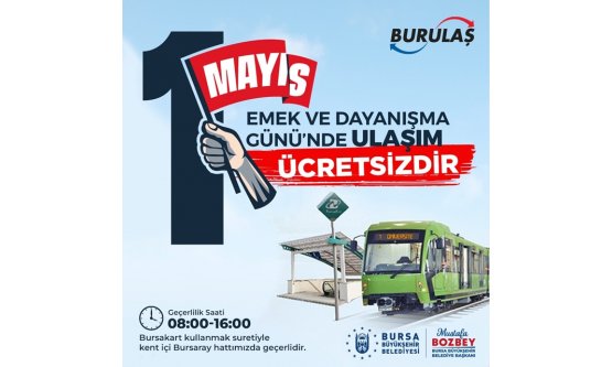 Bursa'da 1 Mayıs'ta ulaşım ücretsiz