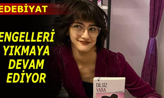 MELTEM GÜDEMEZOĞLU ENGELLERİ YIKMAYA DEVAM EDİYOR