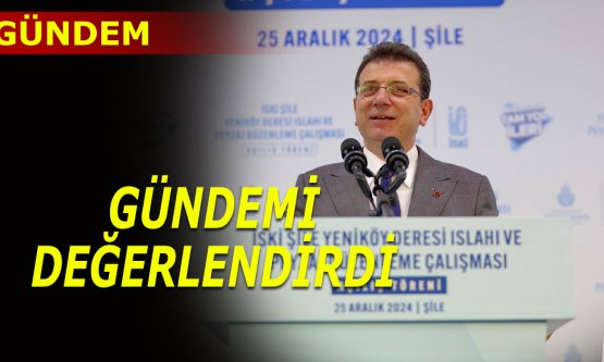 Ekrem İmamoğlu gündemi değerlendirdi