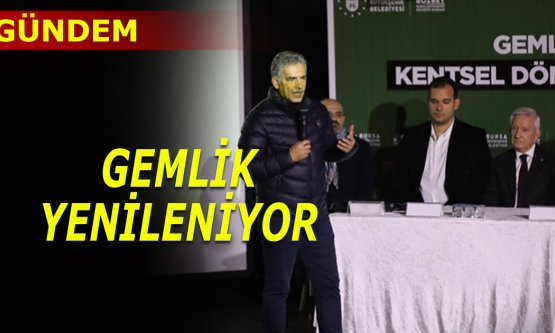 Gemlik'te kentsel dönüşüm atağı