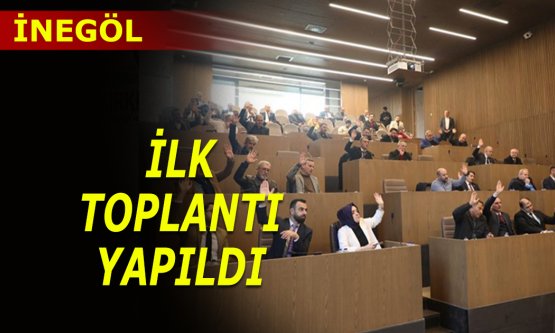 İnegöl'de 2025 yılının ilk meclis toplantısı yapıldı