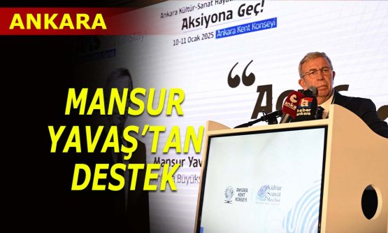 Mansur Yavaş'tan destek
