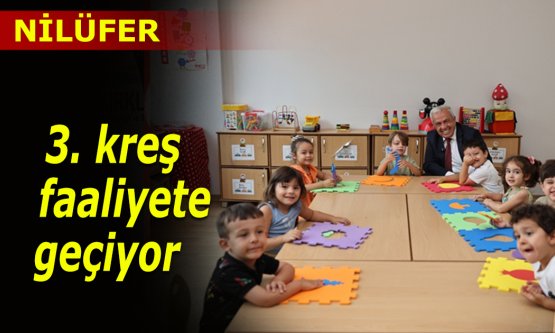 Nilüfer'de faaliyete geçecek