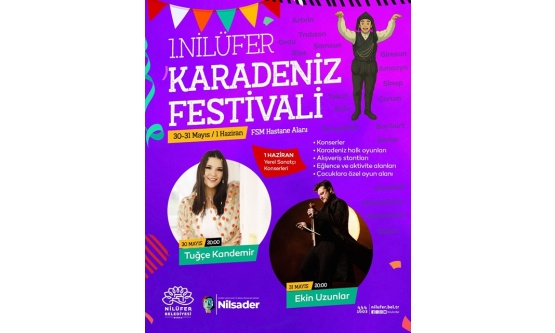 Nilüfer Belediyesi'nden Karadeniz Festivali Coşkusu: Tuğçe Kandemir ve Ekin Uzunlar Sahne Alıyor!