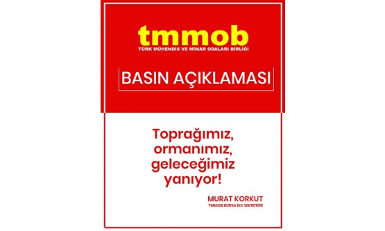 TMMOB Bursa'dan Yangın Açıklaması: 'İhmalkarlık ve Hazırlıksızlık Tehlikeli Boyutta!'