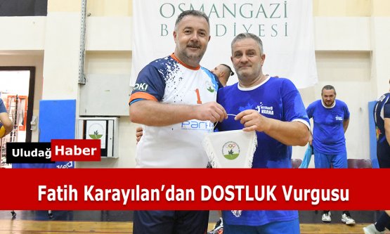 Fatih Karayılan: 'Spor Aracılığıyla Dostluk Köprüleri Kuruyoruz'