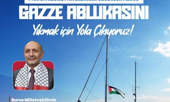 Mehmet Atmaca İsrail Ablukasını Kırmak İçin Gazze'ye Gidiyor