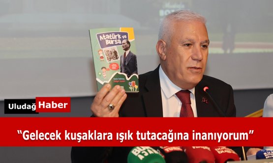Bursa Büyükşehir Belediyesi'nden Bursa Belleğine İki Yeni Eser: 'Atatürk ve Bursa' ile 'Cumhuriyet Asrında Bursa'