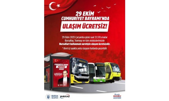 Bursa'da 29 Ekim Cumhuriyet Bayramı'nda Toplu Ulaşım Ücretsiz Olacak