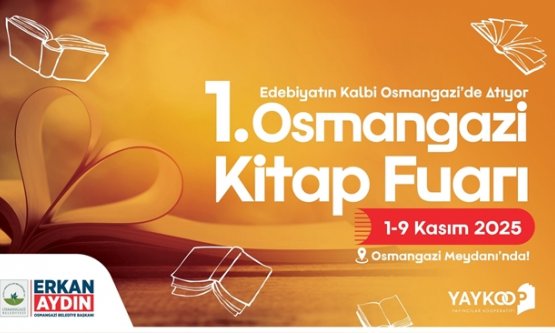 Osmangazi Kitap Fuarı İlk Kez Kapılarını Açıyor: 'Edebiyatın Kalbi, Osmangazi”