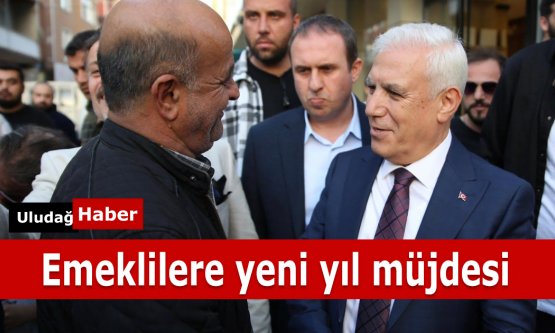 Bursa Büyükşehir Belediyesi'nden Emeklilere 2.500 TL Destek: Sosyal Belediyecilikte Yeni Adım