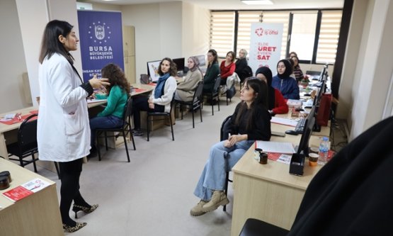 Bursa Büyükşehir'den Kadınlara 'Elde Üret Evden Sat' Desteği: Dijital Pazarlama Gücü