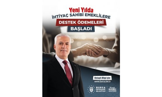 Bursa Büyükşehir'den Emekliye Can Suyu: 15 Bin 360 Kişiye Destek Ödemesi Yapıldı!