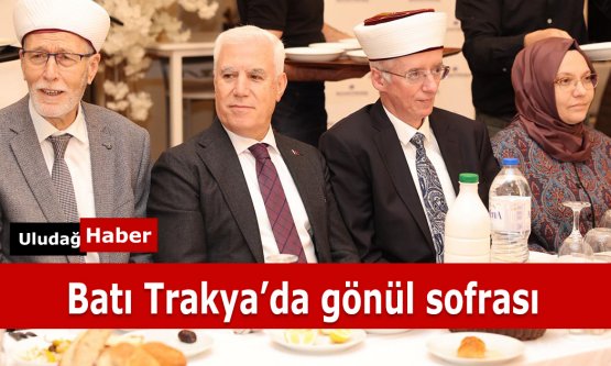 Balkanlar'da Gönül Sofrası: Bursa Büyükşehir Belediyesi Batı Trakya'da Soydaşlarla Buluştu!