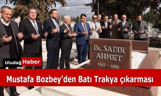 Başkan Mustafa Bozbey Batı Trakya'da: Soydaşlarla Gönül Köprüleri Kuruldu