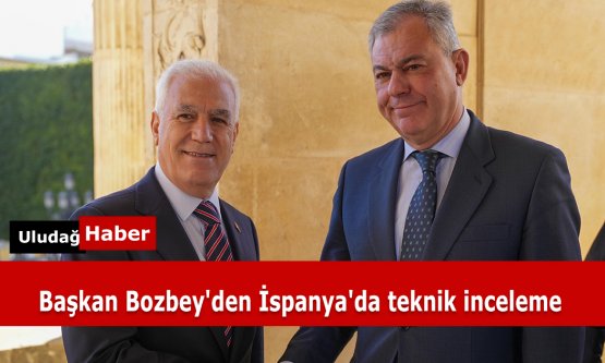 Başkan Mustafa Bozbey İspanya'da: Endülüs Medeniyetinin İzinde Teknik İnceleme