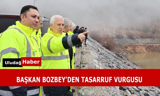 Bursa Barajlarında Kritik Seviye: Başkan Bozbey'den Vatandaşa Tasarruf Çağrısı!