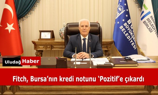 Bursa'nın Finansal Gücüne Küresel Onay: Fitch Ratings Not Görünümünü Yükseltti!