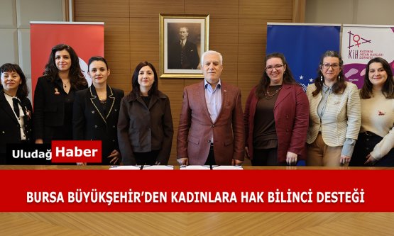 Bursa'da Kadın Hakları Seferberliği: Büyükşehir'den Dev KİHEP İş Birliği!