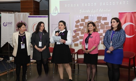 Bursa'da Kadın Odaklı Yerel Yönetim Hamlesi: 'Şehirde Eşit Adımlar' Çalıştayı Tamamlandı!