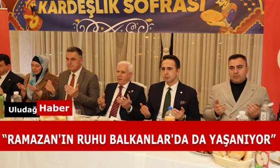Bursa'dan Gönül Coğrafyasına Köprü: Başkan Mustafa Bozbey Yeni Pazar'da İftar Verdi!