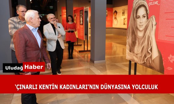 Bursa'nın Tarihine Yön Veren Kadınlar: 'Çınarlı Kentin Kadınları' Sergisi Merinos'ta!