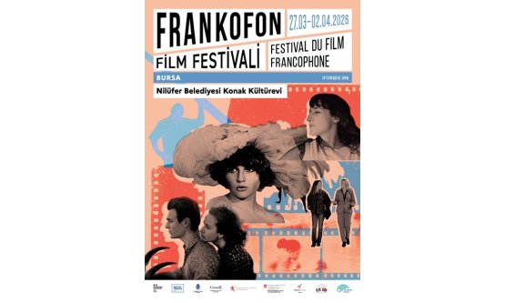 Nilüfer'de Sinema Rüzgarı: Frankofon Film Festivali 27 Mart'ta Başlıyor!