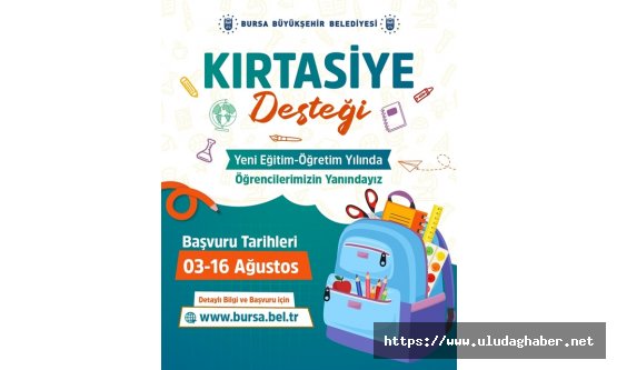 Bursa Büyükşehir Belediyesi'nden öğrencilere kırtasiye desteği başvuruları başladı