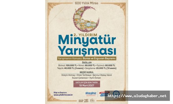 Yıldırım Belediyesi'nden '600 yıllık miras” temalı 2. Minyatür Yarışması başlıyor