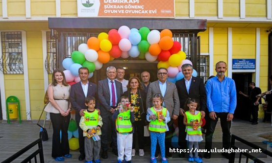 Osmangazi Belediyesi'nden çocuklara anlamlı yatırım: Demirkapı Şükran Gönenç Oyun ve Oyuncak Evi açıldı
