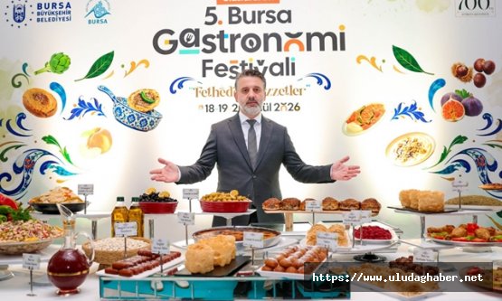 Uluslararası Bursa Gastronomi Festivali kapılarını açıyor: 'Fetheden Lezzetler' Merinos Parkı'nda buluşuyor
