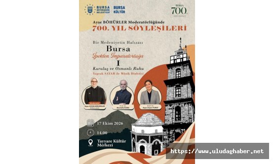 Bursa Büyükşehir'den fethin 700. yılına özel program: '700. Yıl Söyleşileri' başlıyor