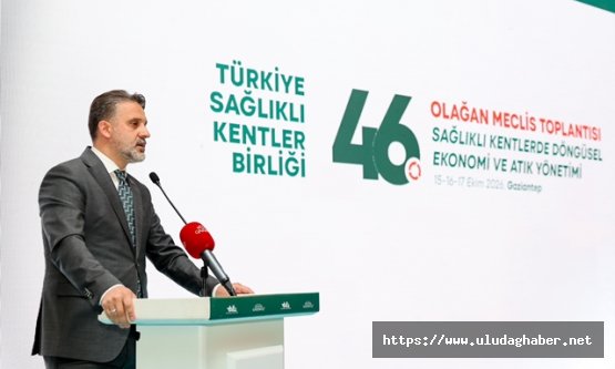 Sağlıklı Kentler Birliği Zirvesi'nde Bursa vizyonu: 'Önceliğimiz afetlere dirençli şehirler ve sıfır atık'