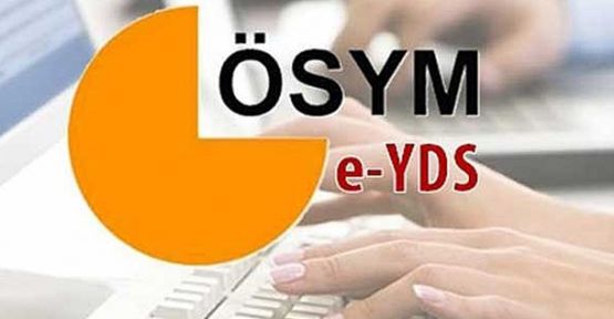 e-YDS Başvuruları Bugün Başlıyor!