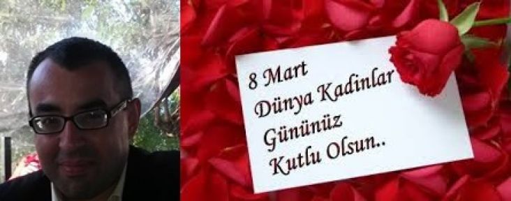 Önder Keskin:Dünya Kadınlar Gününü Kutlarım!