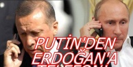 Putin'den Erdoğan'a Telefon!