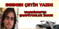 EGEMEN ÇETİN YAZDI