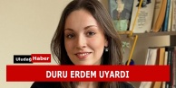 Duru Erdem'den önemli bir uyarı