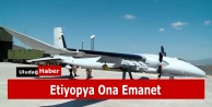 Etiyopya gökleri Akıncı'ya emanet