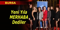 Bursa şubesi yeni yıla ''MERHABA'' dedi