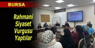 Bursa'dan ‘Rahmani Siyaset' Mesajı
