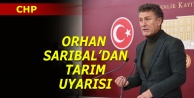 CHP'li Orhan Sarıbal'dan TARIM vurgusu